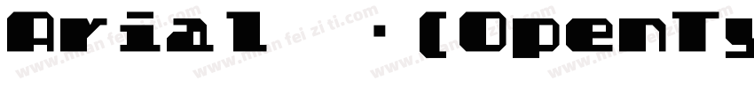 Arial 常规(OpenType   TrueType) (Vers字体转换